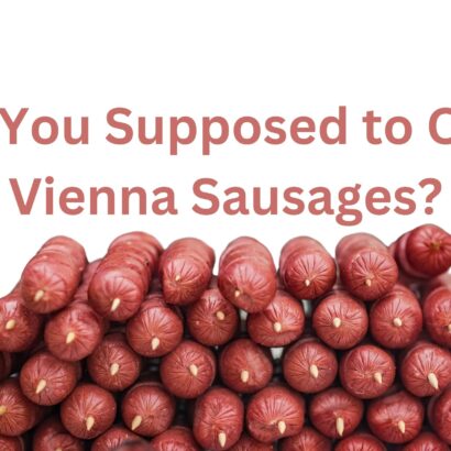 Are You Supposed to Cook Vienna Sausages?