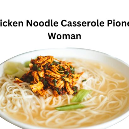 Chicken Noodle Casserole Pioneer Woman